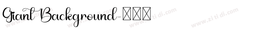 Giant Background字体转换